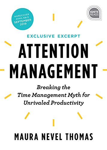 Cover of Attention Management Extended Excerpt: Breaking the Time Management Myth for Unrivaled Productivity (Ignite Reads Book 0)