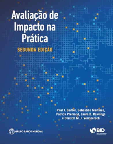 Avaliação de Impacto na Prática, Segunda edição (Portuguese Edition)