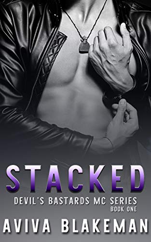 Stacked (Devil's Bastards MC Book 1) by [Aviva Blakeman]