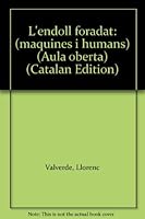 L'endoll foradat: (maquines i humans) (Aula oberta) 8481280208 Book Cover