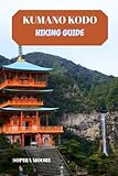 KUMANO KODO HIKING GUIDE
