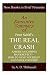 An Executive Summary of Peter Schiff's 'The Real Crash': 'America's Coming Bankruptcy--How to Save Yourself and Your Country'