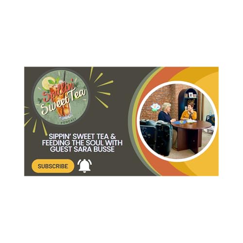 Spillin' Sweet Tea with Sara Busse copertina