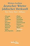 Kleines Lexikon deutscher Wörter jiddischer Herkunft (Beck'sche Reihe)