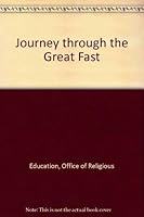 Journey through the Great Fast 1892278162 Book Cover
