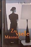 Zu viele Männer: Roman - Lily Brett