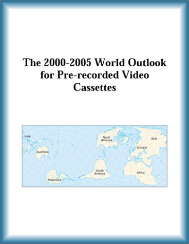 Buy The 2000-2005 World Outlook for Pre-Recorded Video Cassettes โ BookShops.in