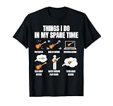 6 Things I Do in My Spare Time Guitar Player T-Shirt