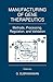Manufacturing of Gene Therapeutics: Methods, Processing, Regulation, and Validation