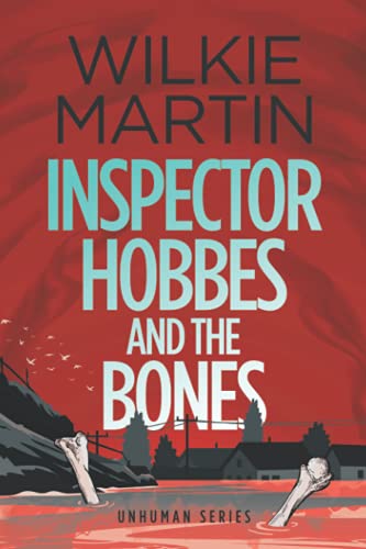 Inspector Hobbes and the Bones: (Unhuman IV) Cozy Mystery Comedy Crime Fantasy - Large Print (Unhuman Series - Comedy Cotswold Cozy Mysteries in Large Print)