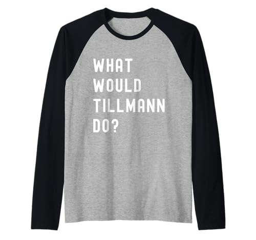 Que Ferait Tillmann? Manche Raglan
