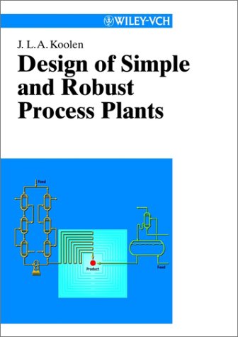 Design of Simple and Robust Process Plants