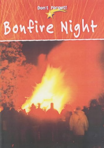 Buy Don`t Forget: Bonfire Night — BookShops.in