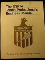 The Uspta Tennis Professional's Business Manual 9996617912 Book Cover