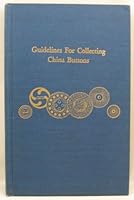Guidelines for Collecting China Buttons B000FFYMPY Book Cover