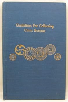 Guidelines for Collecting China Buttons