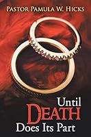 Until Death Does Its Part 1490709649 Book Cover