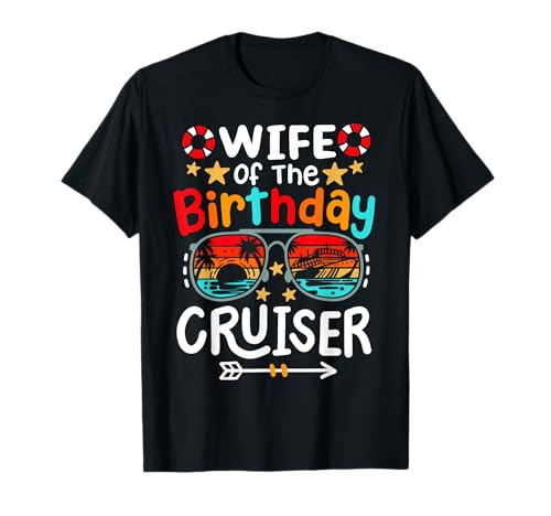 Esposa del crucero de cumpleaños Funny Family Cruise Squad Mujeres Camiseta