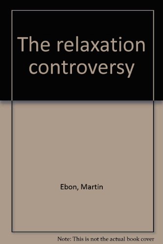 The relaxation controversy B0006WBA4M Book Cover