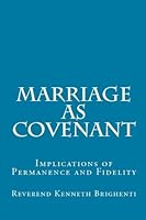 Marriage as Covenant: Implications of Permanence and Fidelity 1442161264 Book Cover