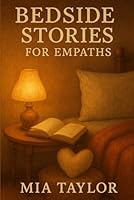 Bedside Stories for Empaths B0F5GRKP1N Book Cover