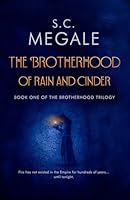 The Brotherhood of Rain and Cinder 1964715164 Book Cover