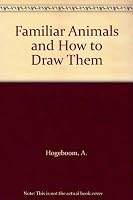 Forest Animals and How to Draw Them. 0814903185 Book Cover