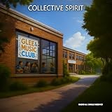  Collective Spirit (Radio A.I. Single Week #21)