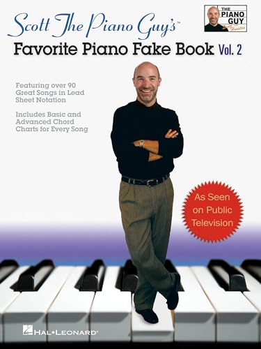 Scott Houston – The Piano Guy's Favorite Piano Fake Book Vol.2 | 90+ Easy Piano Arrangements with Chords & Lyrics | Sheet Music Songbook for Beginners and Advanced Players | Hal Leonard