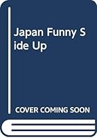 Japan: Funny Side Up 4896842049 Book Cover