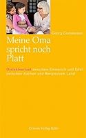 Meine Oma Spricht Noch Platt: Wo Bleibt Der Dialekt Im Rheinland? 3774304173 Book Cover