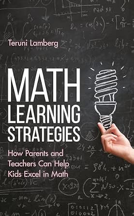 Math Learning Strategies: How Parents and Teachers Can Help Kids Excel in Math-Wow! eBook