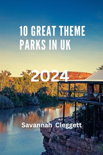 10 GREAT THEME PARKS IN UK 2024