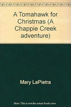 Paperback A Tomahawk for Christmas (A Chappie Creek adventure) Book