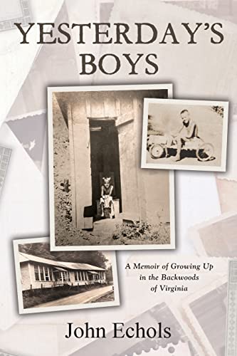 Yesterdays Boys: A Memoir of Growing Up in the Backwoods of Virginia