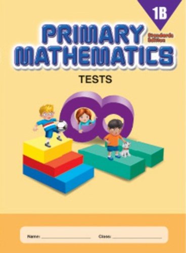 Télécharger Primary Mathematics Tests 1B, Standards Edition Livre eBook France