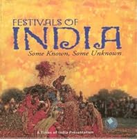 Festivals of India, Some Known - Some Unknown 9380942532 Book Cover