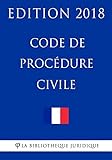  Code de procédure civile: Edition 2018