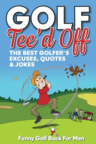 Funny Golf Book For Men. Tee’d Off.