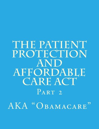 The Patient Protection and Affordable Care Act: Volume 2 (English Edition)