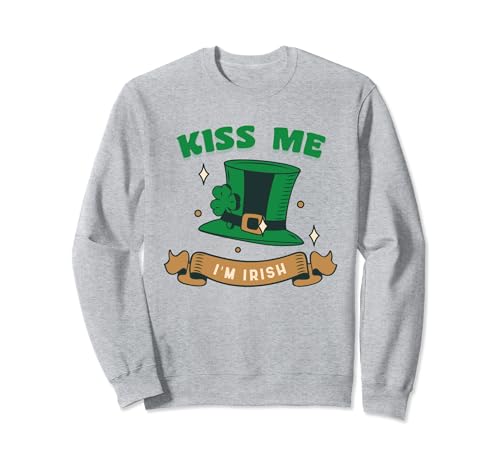 Kiss Me I'm Irish St Patricks Day Men Women Funny Felpa