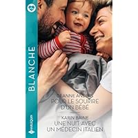 Pour le sourire d'un b&eacute;b&eacute; - Une nuit avec un m&eacute;decin italien