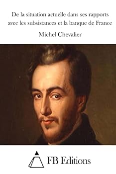 Paperback De la situation actuelle dans ses rapports avec les subsistances et la banque de France [French] Book