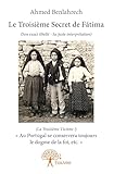 Le Troisième Secret de Fátima