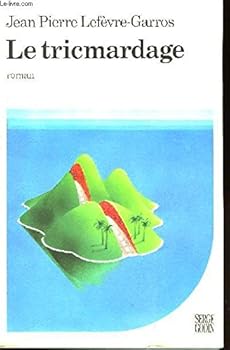 Paperback Le tricmardage: Roman (French Edition) [French] Book