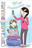 Mia Measures Up (Cupcake Diaries)