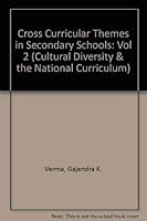 Cross Curricular Themes in Secondary Schools (Cultural Diversity and the Curriculum, Vol 2) 0750701412 Book Cover