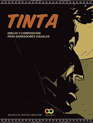 Tinta: Dibujo y composicin para narradores visuales