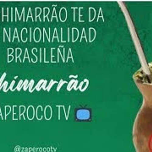 El Chimarr&atilde;o te da la Nacionalidad Brasile&ntilde;a - zaperoco tv