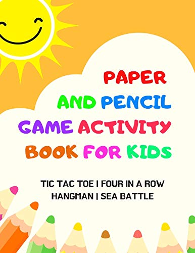Paper And Pencil Game Activity Book For Kids: Tic Tac Toe, Four In A Row, Hangman, Sea Battle: Fun Games For Elementary School Kids To Keep Them Busy image 3